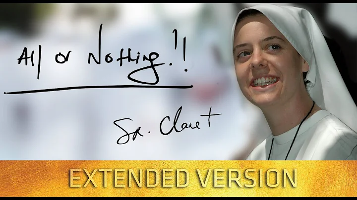All or Nothing: Sr. Clare Crockett - Extended Vers...