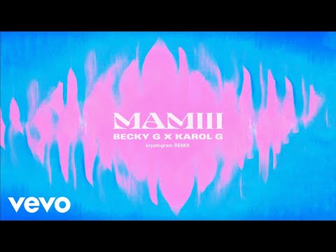 Becky G., KAROL G & kryptogram - MAMIII mp3 zene letöltés