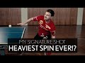 Heaviest Spin ever!? My signature shot