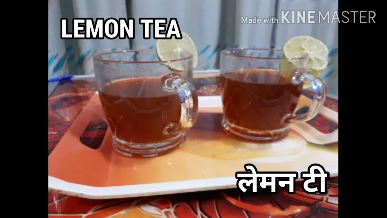Lemon Tea लेमन टी Good for Health YouTube