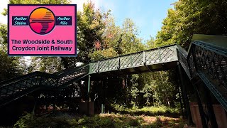 The Woodside &amp; South Croydon Joint Railway: South London Secrets! | Another Station Another Mile #16