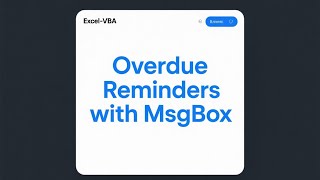 Overdue Reminders with Highlight and MsgBox