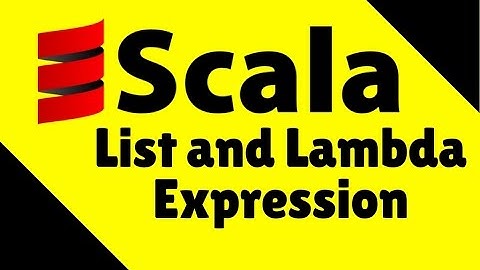 List and Lambda Expression in Scala