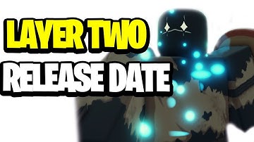 Layer 2 CONFIRMED Release Date (Deepwoken)