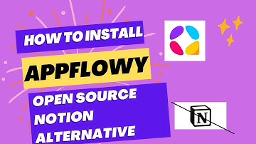 How to install Notion Open Source  alternative "Appflowy"