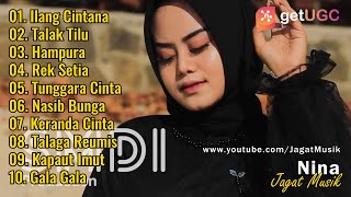 Pop Sunda "Ilang Cintana - Talak Tilu" Full Album ♪ Nina ♪ Mix Gasentra Pajampangan