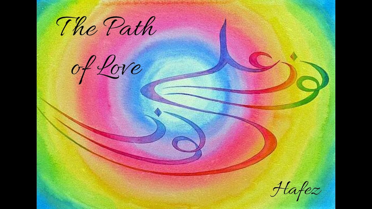 Hafiz 𝐓𝐡𝐞 𝐏𝐚𝐭𝐡 𝐨𝐟 𝐋𝐨𝐯𝐞 Sufi Mystics YouTube