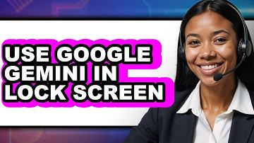 How to Use Google Gemini in Lock Screen - Step by Step