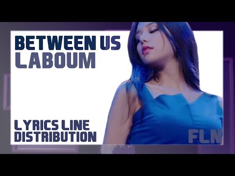 라붐 (LABOUM) -체온 (BETWEEN US) | MOST ACCURATE LYRICS LINE DISTRIBUTION [PERFECT ACCURACY]