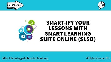 SMART-ify Your Lessons with the SMART Learning Suite Online - August 6 - Summer 2020 PD