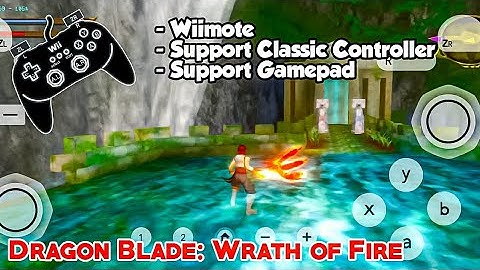 Dragon Blade: Wrath of Fire | Classic Controller | Setting Gamepad | Dolphin Emulator Android