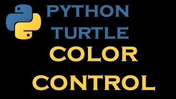 Python Turtle Lessons 9 # Color Control