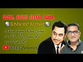 Best of kishore kumar song  remake by abhijeet bhattacharya  kal aaj aur kal kishore kumar song