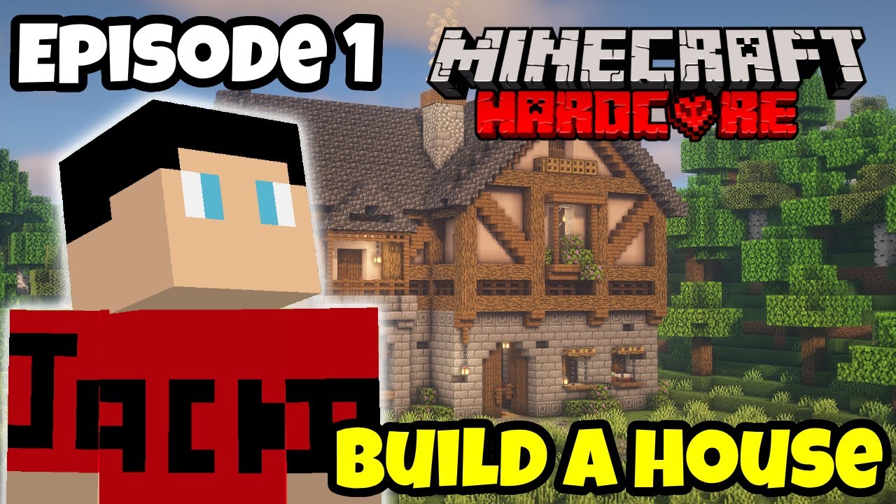 The Journey Hardcore Minecraft - Episode 1: Build A House - YouTube