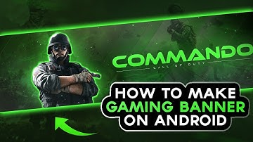 How To Make Call Of Duty Gaming Banner On Android | Gaming Banner Tutorial | Photoshop