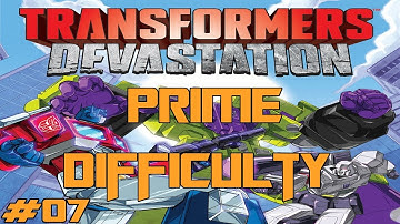Transformers: Devastation Prime Difficulty Guide (All Character Campaign) Chapter 7: Legacy