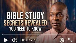 Transform Your Bible Study: Secrets You Need to Know