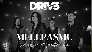 MELEPASMU - DRIVE (LIVE SESSION)