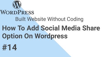 How To Add Social Share Buttons in Wordpress in Hindi|Wordpress Tutorial|Part14