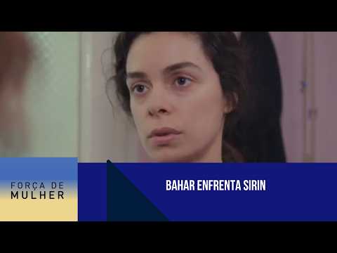 Bahar confronts Sirin | 'Women's Strength'