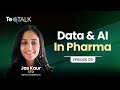 Data and AI in Pharma | Episode 5