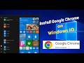 How to Download and Install Google Chrome on Windows 10