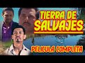 ""Tierra Salvaje"" Película Completa