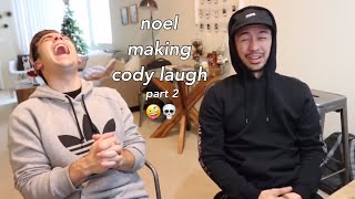 noel making cody laugh for almost 5 minutes \/\/ part two