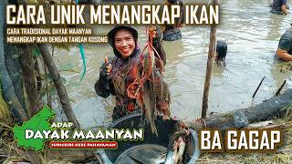 Cara Tradisional Suku Dayak Maanyan Menangkap Ikan dengan Tangan Kosong, Ba Gagap