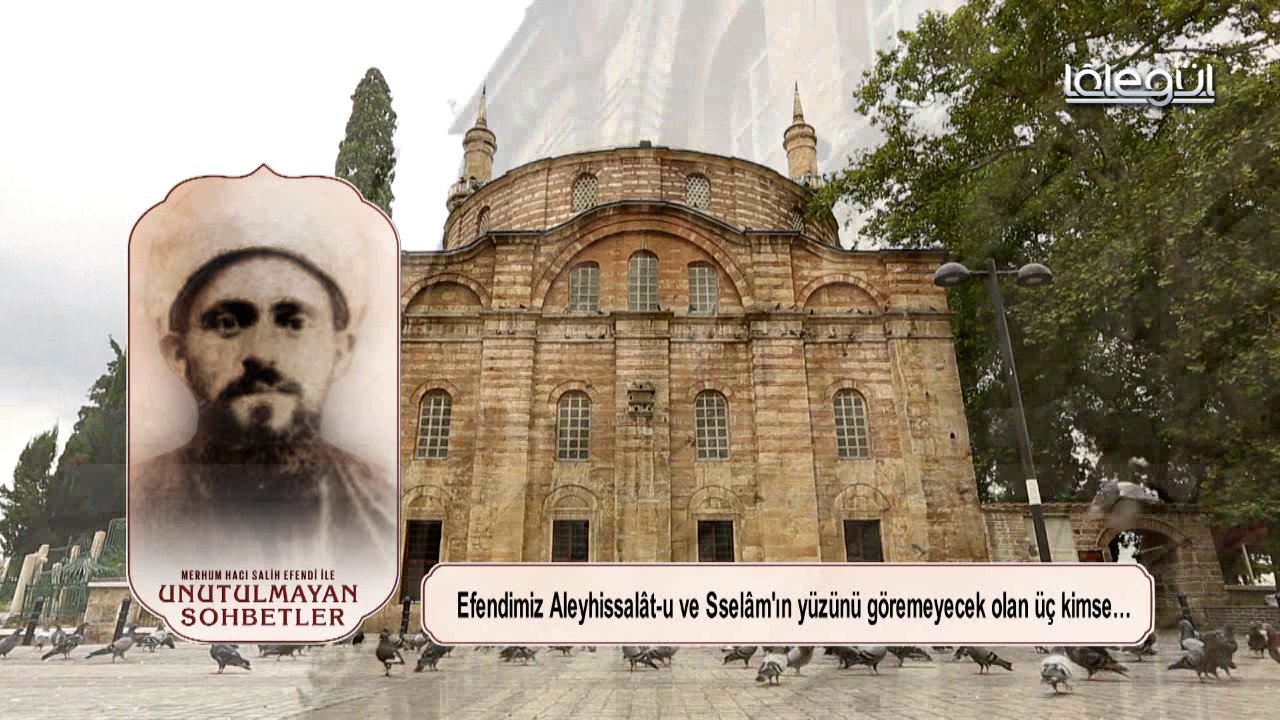 Hacı Salih Efendi Peygamber Sevgilisi Lâlegül TV