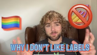 Why I Don't Like Labels