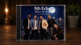 Before The Echo (Full Album) / 5th Echo