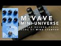 Mvave miniuniverse effect reverb pedal  demo by mike stamper
