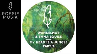 Video thumbnail of "Wankelmut & Emma Louise - My Head Is A Jungle (Gui Boratto Remix)"