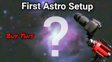 The Best Astrophotography Setup for Beginners