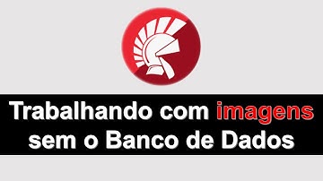 Manipulando Imagens Sem Banco de Dados