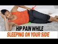 Fix hip pain sleeping on your side tonight