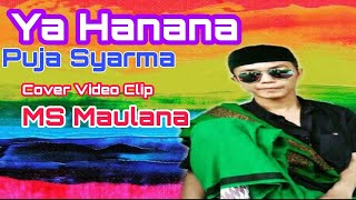 Ya Hanana puja syarmacover  Clip Ms Maulana
