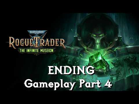 Warhammer 40K: Rogue Trader The Infinite Museion Gameplay Part 5 Ending - Stolen Right