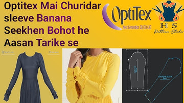 Easy Peasy Churidar Sleeve Drafting Tutorial for Beginners Optitex tutorial.