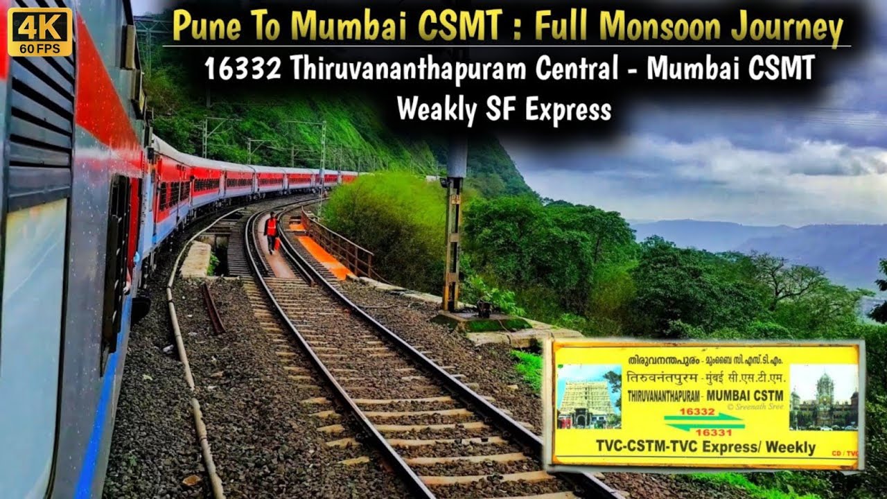 Pune To Mumbai CSMT Full Journey 16332 Thiruvananthapuram Central Mumbai CSMT Weakly Express .