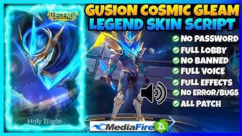 Gusion Legend Skin Script With Voice-cosmic Gleam |Full voice In Game |No password |mlbb