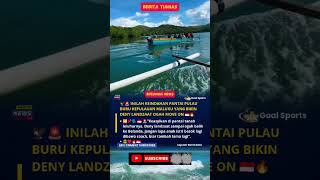 INILAH KEINDAHAN PANTAI PULAU BURU KEPULAUAN MALUKU YANG BIKIN DENY LANDZAAT OGAH MOVE ON