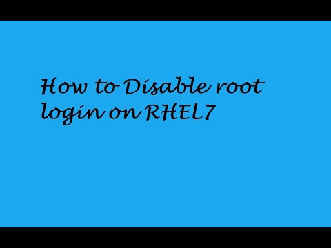 How to Disable the root login on RHEL 7
