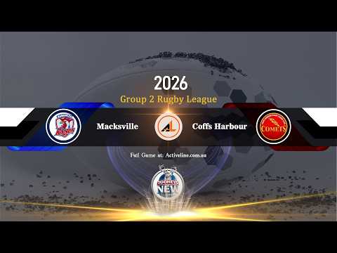 First Grade - Macksville vs Coffs Harbour - Group 2 Rugby League 2026