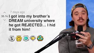 I got into my brother’s DREAM university where he got REJECTED… I hid it from him! | Reddit Stories
