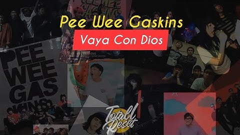 Vaya Con Dios - Pee Wee Gaskins (Lirik Lagu Terjemahan )