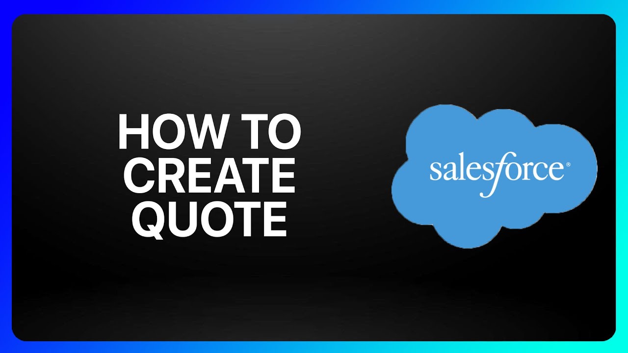 How To Create Quote In Salesforce Tutorial - YouTube