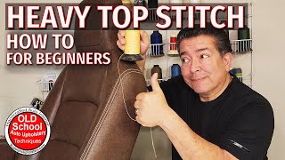 How To Heavy Top And French Stitch Upholstery