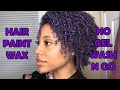 PURPLE HAIR PAINT WAX| No Gel Wash n Go Using Lotta Body